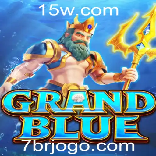 Descubra o Mundo de GRANDBLUE: O Renomado Jogo de Estratégia 7BR